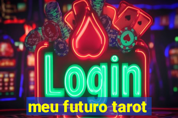 meu futuro tarot